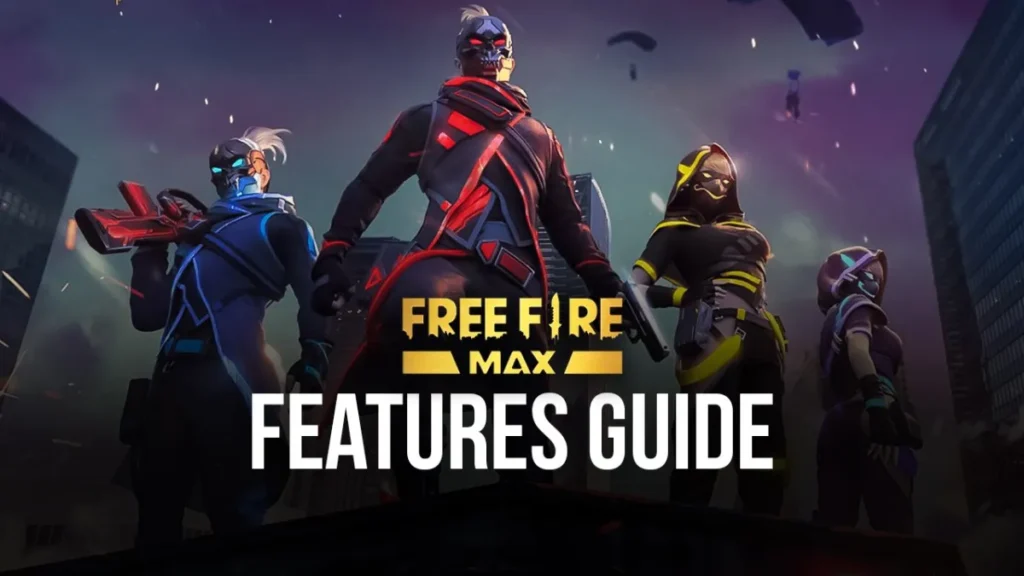 Free Fire Max Features Guide