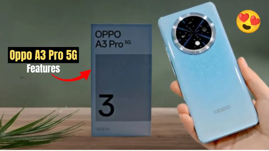 Oppo A3 Pro 5G Features